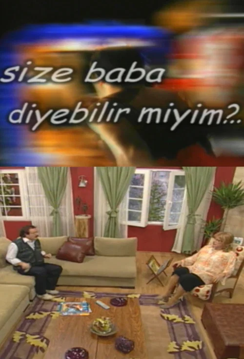 Size Baba Diyebilir miyim? постер