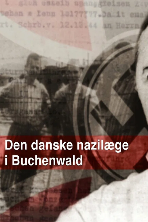 Den danske nazilæge i Buchenwald постер