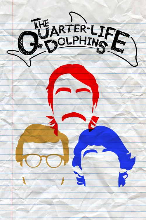 The Quarter Life Dolphins постер