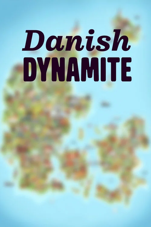 Danish Dynamite постер