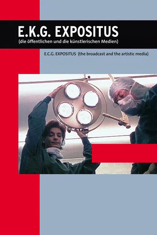 E.K.G. Expositus (die öffentlichen und die künstlerischen Medien) постер