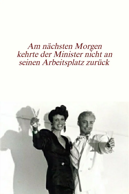 Am nächsten Morgen kehrte der Minister nicht an seinen Arbeitsplatz zurück постер