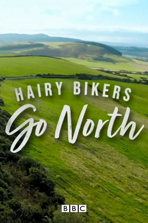 The Hairy Bikers Go North постер