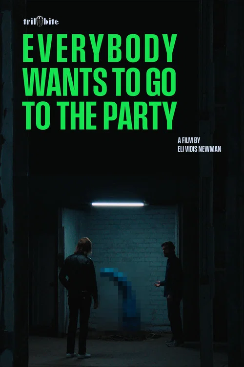 Everybody Wants to go to The Party постер