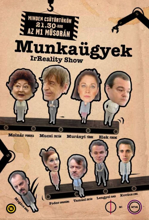 Munkaügyek - IrReality Show постер