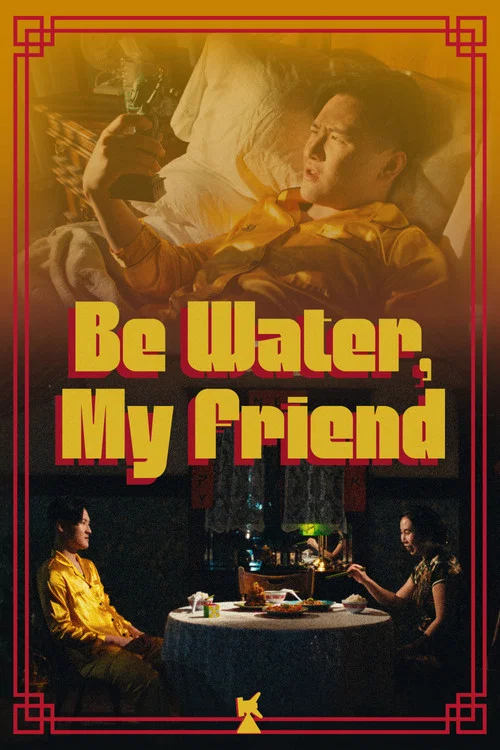 Be Water, My Friend постер