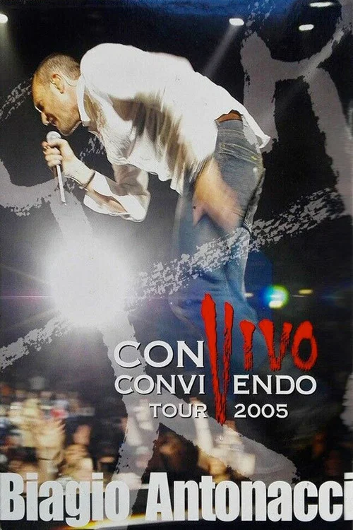 Biagio Antonacci - Convivo Convivendo Tour 2005 постер