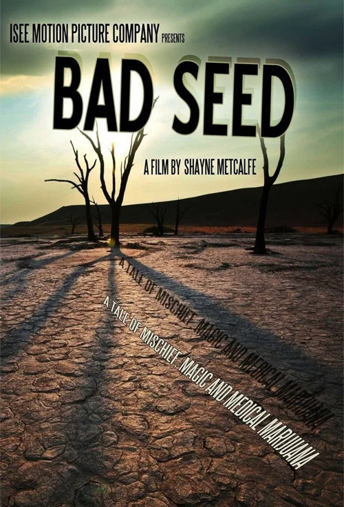 Bad Seed: A Tale of Mischief, Magic, and Medical Marijuana постер