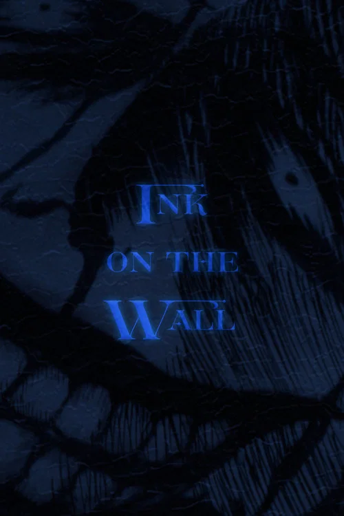Ink on the Wall постер