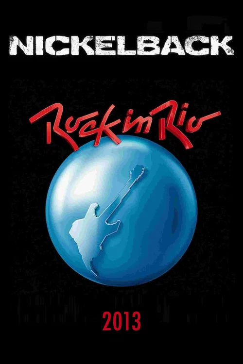 Nickelback: Rock In Rio 2013 постер