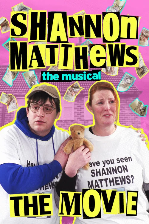 Shannon Matthews: The Musical... The Movie! постер