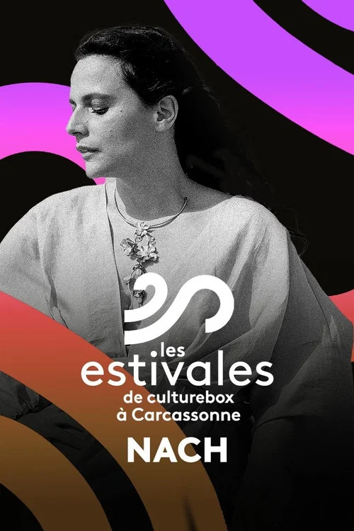 Nach - Les Estivales de Culturebox 2024 постер