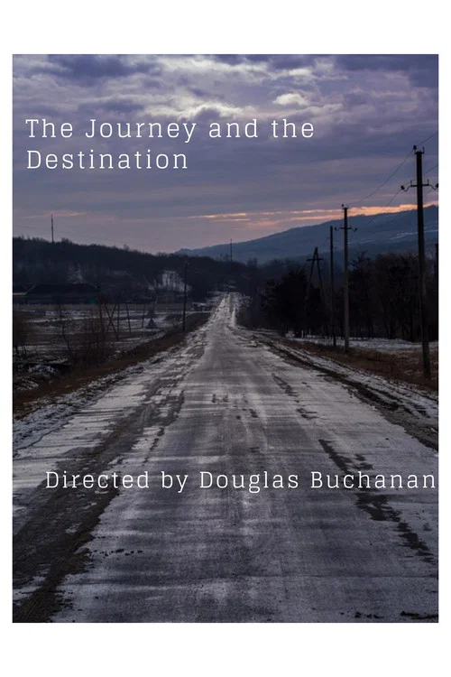 The Journey and the Destination постер