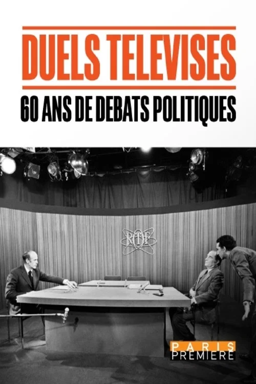 Duels télévisés, 60 ans de débats politiques постер