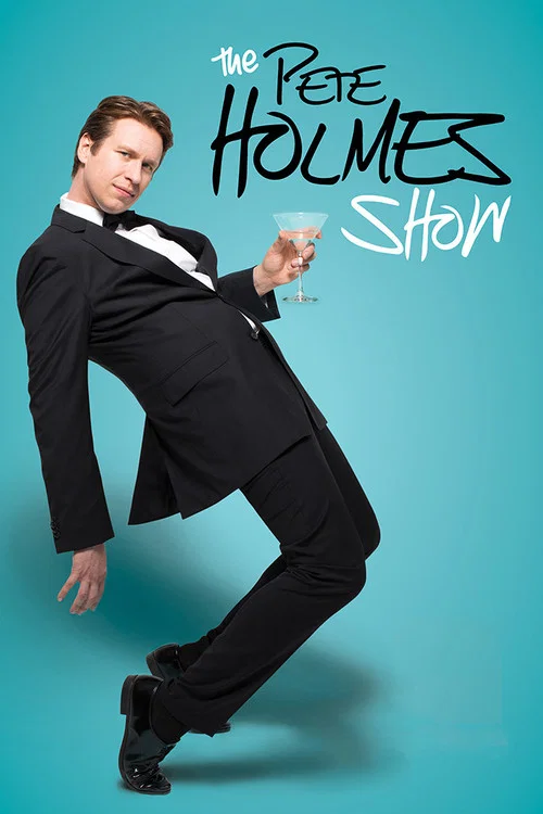 The Pete Holmes Show постер