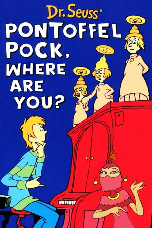 Pontoffel Pock, Where Are You? постер
