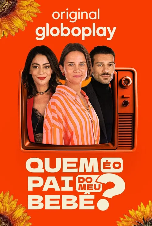 Quem É O Pai do Meu Bebê? постер