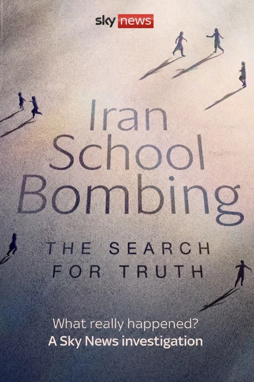 Iran School Bombing: The Search For Truth постер