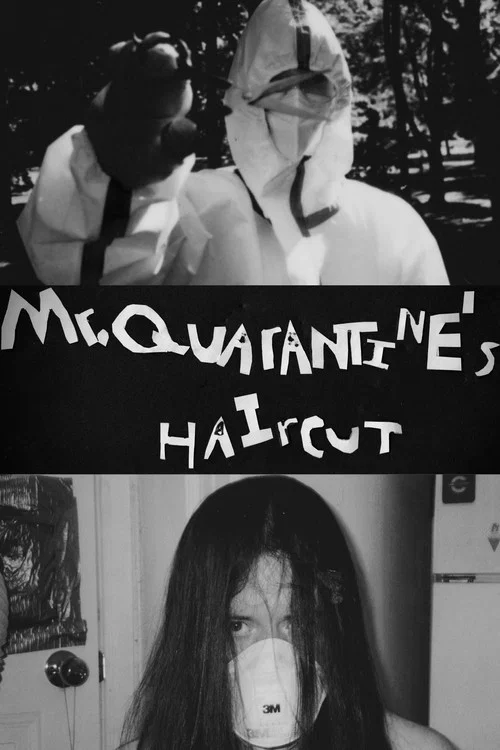 Mr. Quarantine's Haircut постер