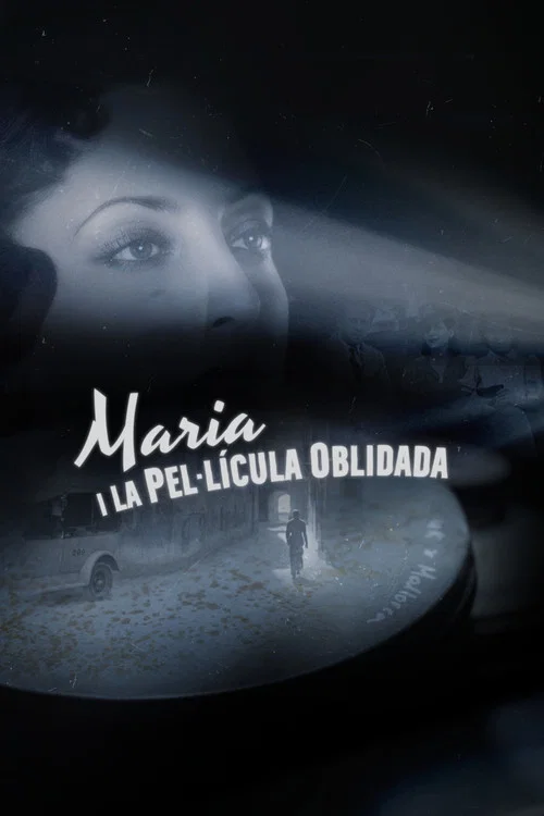 Maria i la pel·lícula oblidada постер