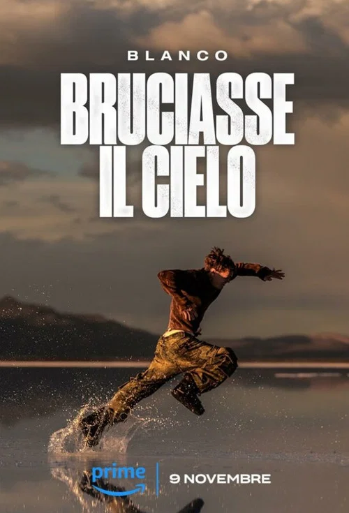 Blanco - Bruciasse il cielo постер