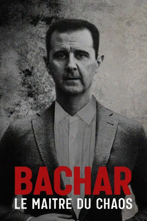 Bachar, le maître du chaos постер