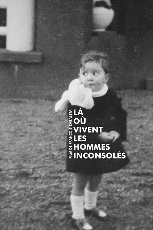 Là où vivent les hommes inconsolés постер