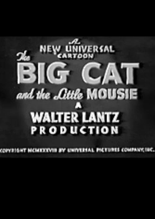 The Big Cat and the Little Mousie постер