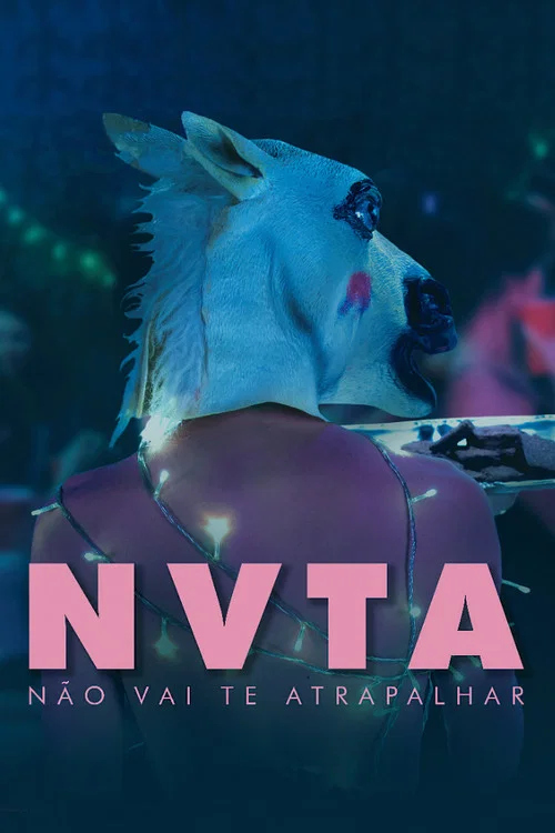 NVTA: Não Vai Te Atrapalhar постер