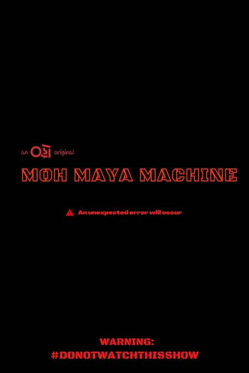 Moh Maya Machine постер