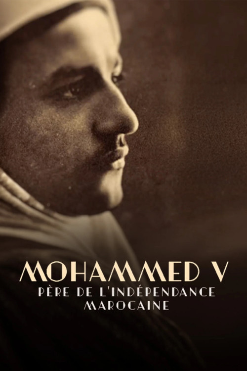 Mohammed V, père de l'indépendance marocaine постер