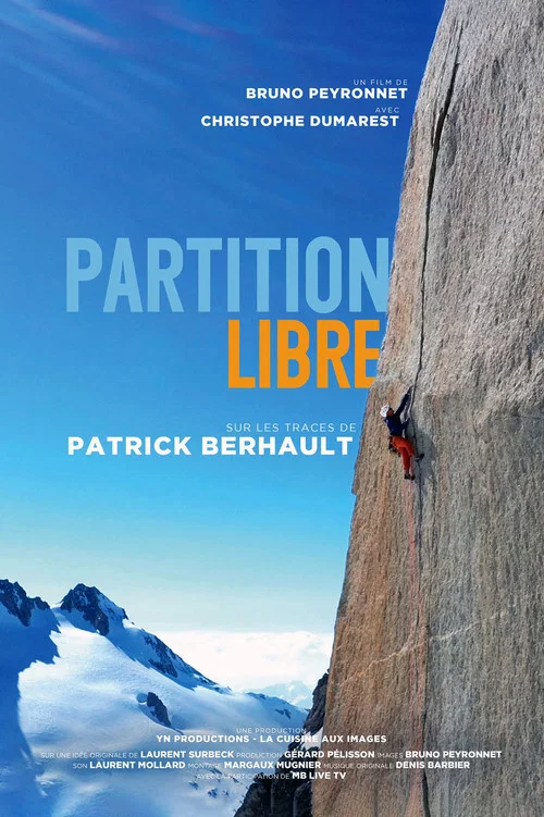 Partition Libre - Sur Les Traces De Patrick Berhault постер