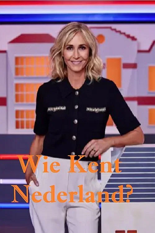 Wie Kent Nederland? постер