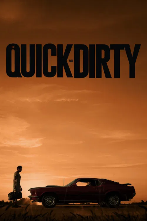 The Quick and Dirty постер