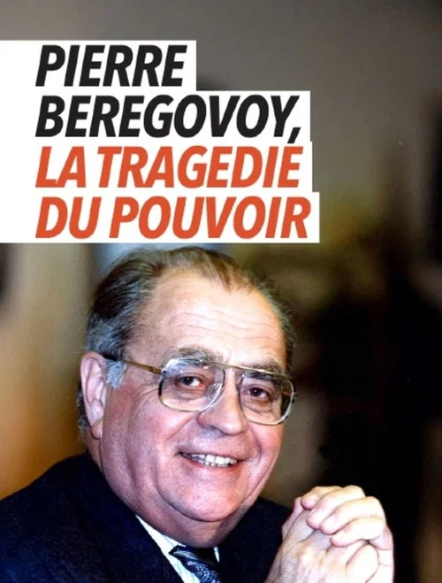 Pierre Bérégovoy, la tragédie du pouvoir постер