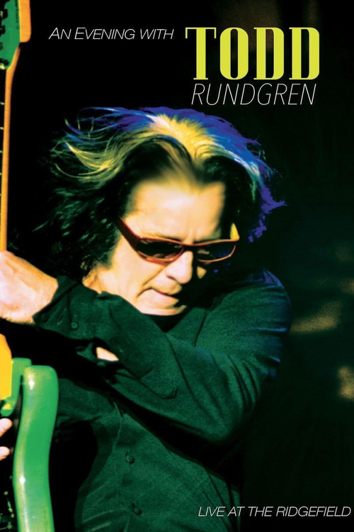 Todd Rundgren An Evening With Todd Rundgren Live At The Ridgefield постер