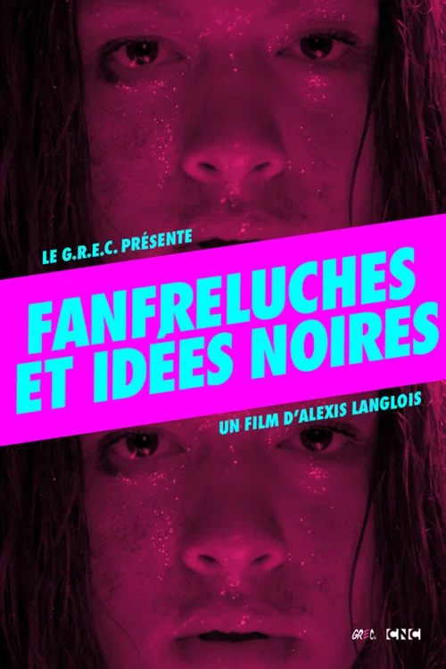 Fanfreluches et idées noires постер
