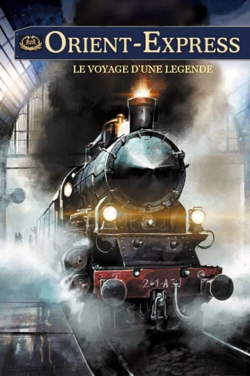 Orient-Express : le voyage d'une légende постер