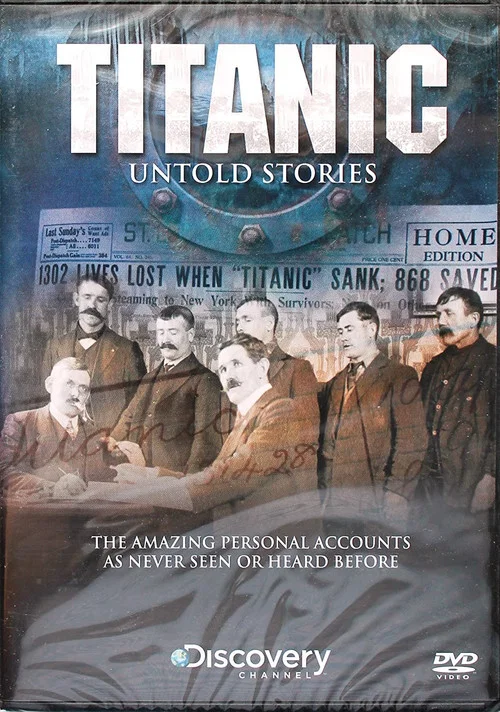 Titanic: Untold Stories постер