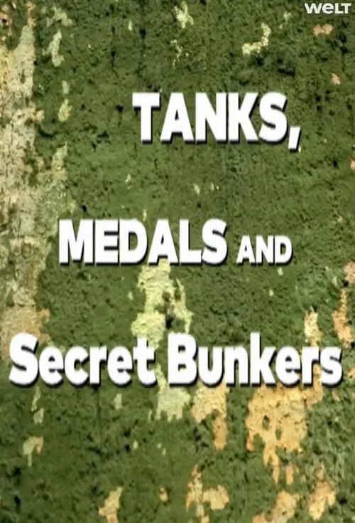 Panzer, Orden und geheime Bunker - Faszination historische Militärtechnik постер