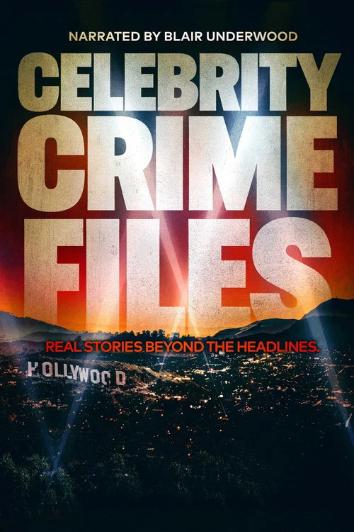 Celebrity Crime Files постер