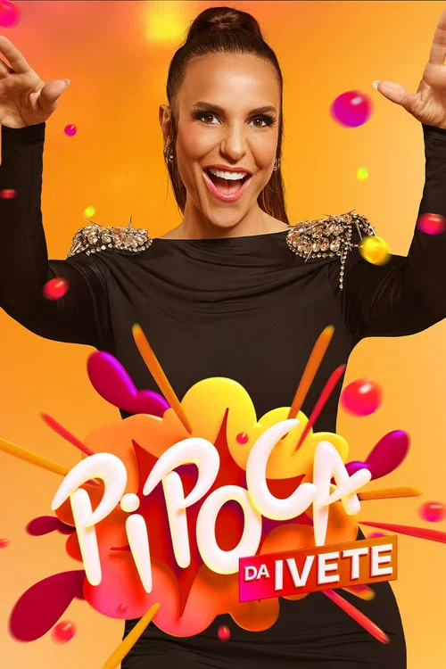 Pipoca da Ivete постер