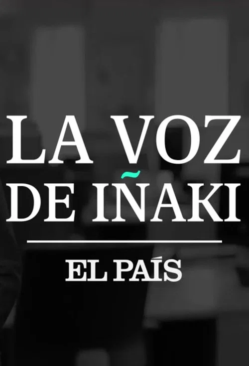 La voz de Iñaki постер