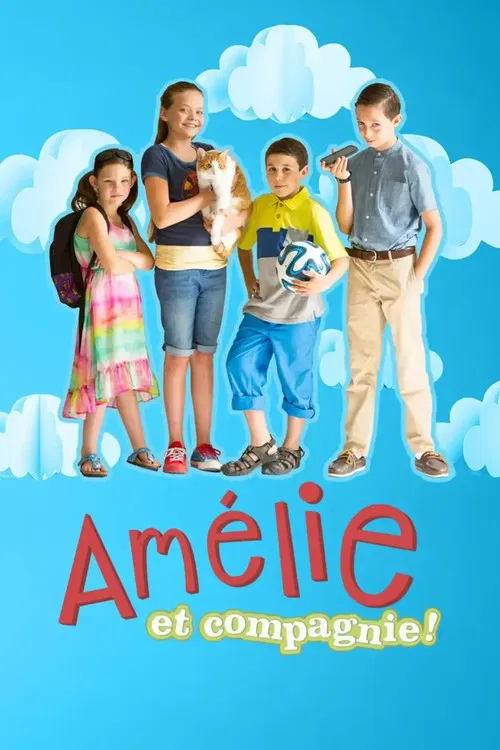 Amélie et Compagnie постер