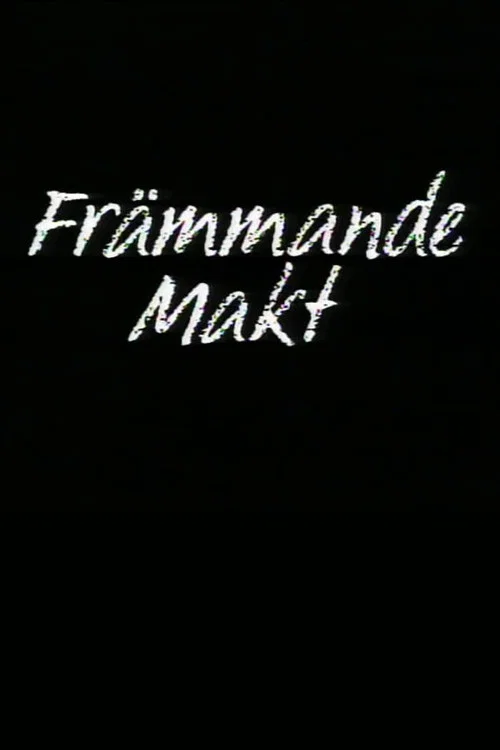 Främmande makt постер