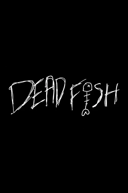 Dead Fish постер