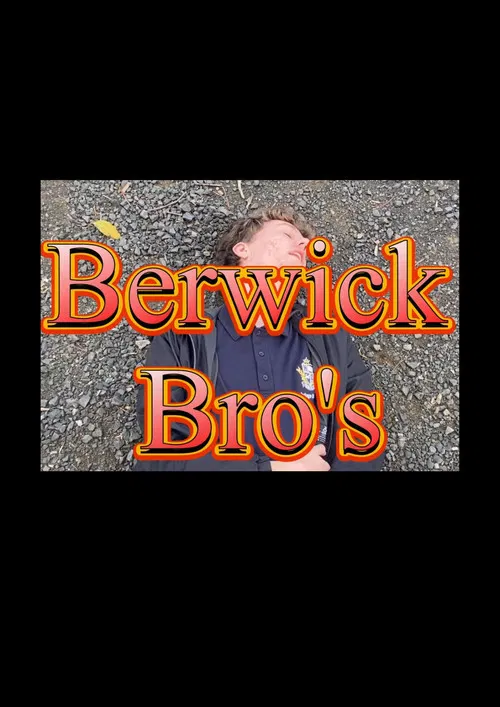 Berwick Bro's постер