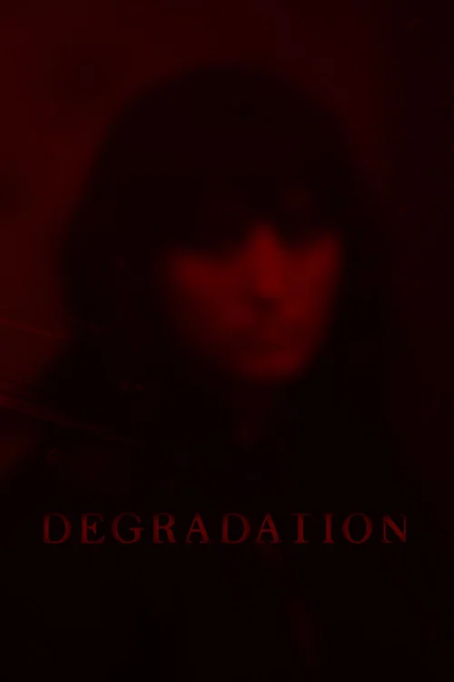 Degradation постер