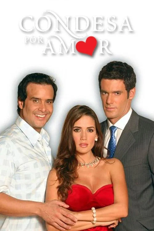 Condesa por amor постер