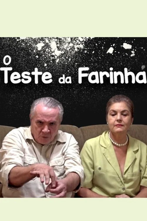 O Teste da Farinha постер